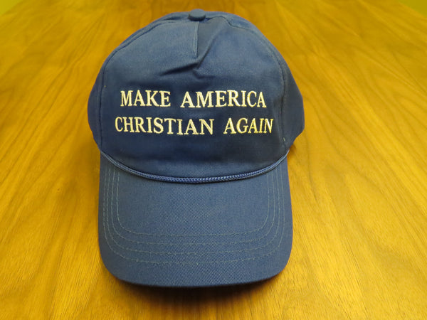 MAKE AMERICA CHRISTIAN AGAIN - Blue Hat (Free US Shipping) - Make The United States Great Again